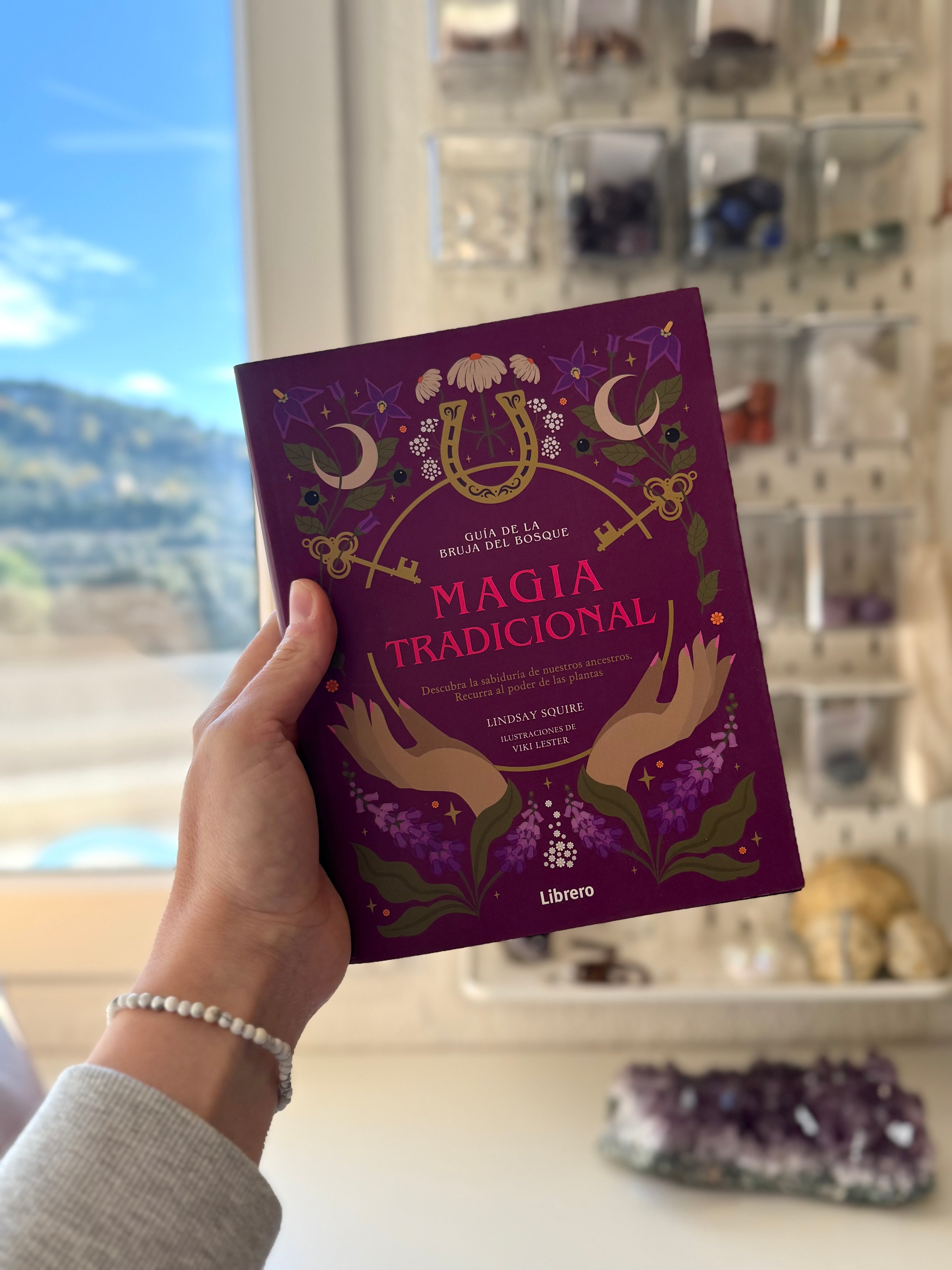 Guía de la bruja del bosque. Magia tradicional