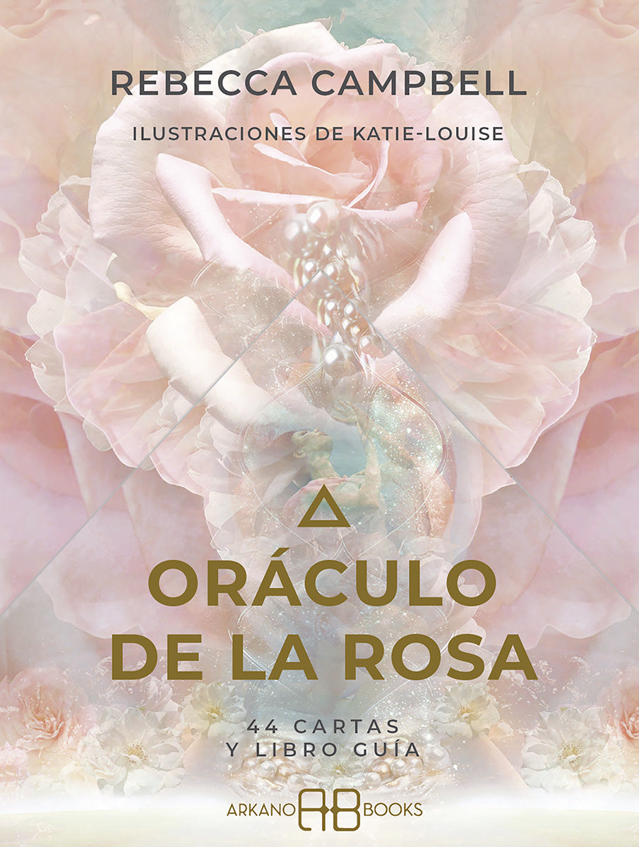 Oráculo de la rosa - Rebecca Campbell