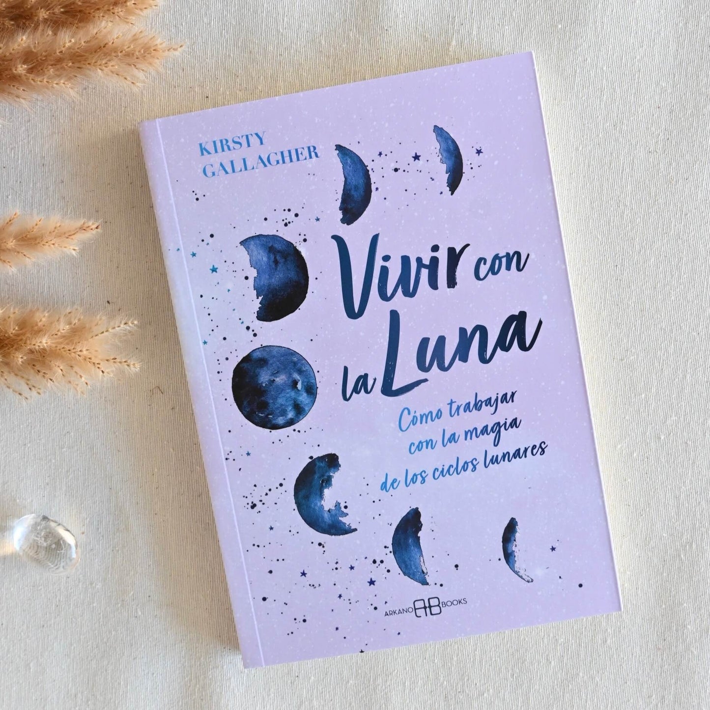 Vivir con la luna - Cómo trabajar con la magia