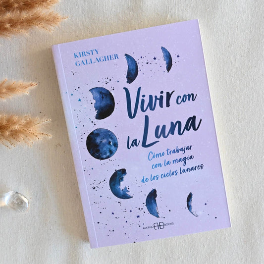 Vivir con la luna - Cómo trabajar con la magia