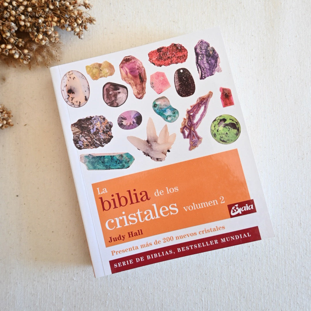 La biblia de los cristales Volumen 2 - Libro